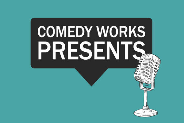 Comedy Works Presents Comedy Works