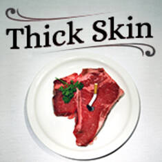 Thick Skin