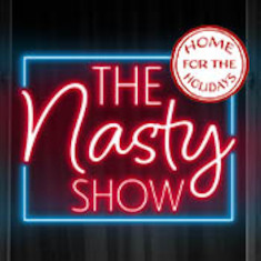 The Nasty Show