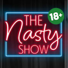 The Nasty Show