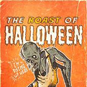 The Roast of Halloween