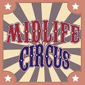 Midlife Circus