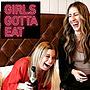 Girls Gotta Eat