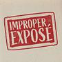 Improper Exposé