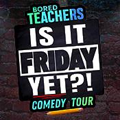 Bored Teachers Tour