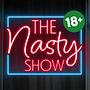 The Nasty Show