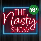 The Nasty Show