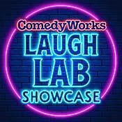Comedy Works Laugh Lab Showcase