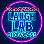 Comedy Works Laugh Lab Showcase