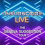 Unsubscribe Podcast: The Geneva Suggestion Tour