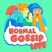Normal Gossip Live