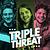 Triple  Threat