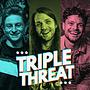 Triple  Threat