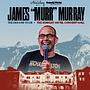 James "Murr" Murray: The Errors Tour