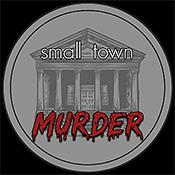 Small Town Murder Live!