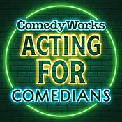 Acting for  Comedians